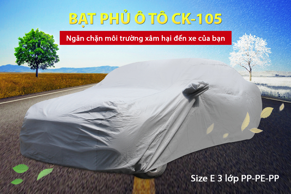 Bạt Phủ Ô Tô 4 Chỗ Lớn Cind CK-105 Size E 3 Lớp PP